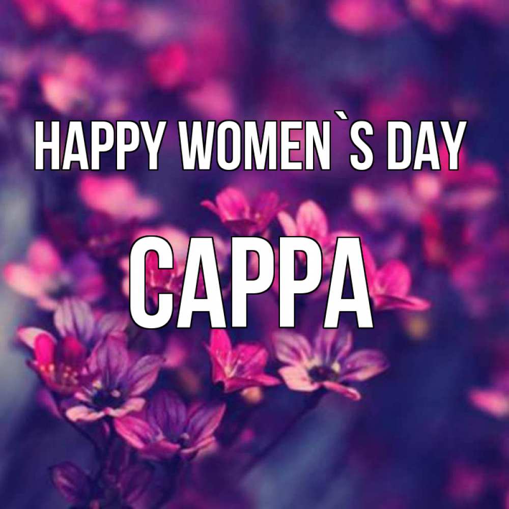 Greetings card с именем, Сарра happy women`s day небольшие цветы 1 Greetings with text for free download 